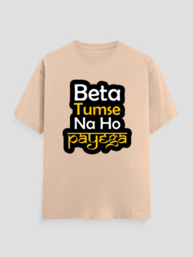 ZanyTee Beta Tumse Na Ho Payega Desi Slang Design Men's T-Shirt